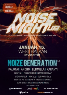 Noise Night Life with Noize Generation flyer