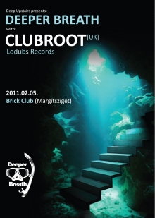 Deep Upstairs presents: Deeper Breath with Clubroot flyer
