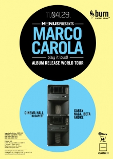 M_nus Presents: Marco Carola - Play it loud! - album release world tour flyer