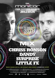 MONITOR - EXCLUSIVE - CHRISS RONSON's 35th Birthday Bash - 2012.10.26. flyer