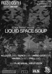 LIQUID SPACE SOUP flyer