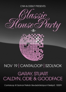 CNN & Debut pres. Classic House Party flyer