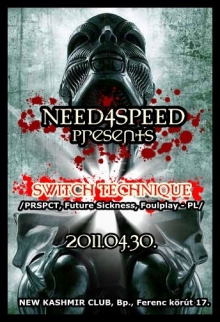 Need4Speed pres. Switch Technique flyer