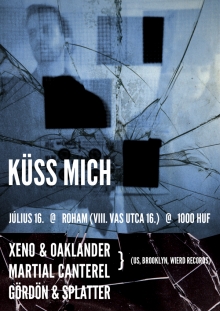 Küss Mich: Xeno & Oaklander (US) + Martial Canterel (US) flyer