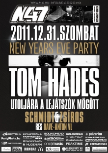 M47 NYE Party Tom Hades-szel és búcsúzó rezidensekkel flyer