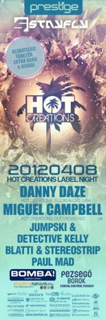 Hot Creations label Night - Danny Daze - Miguel Campbell flyer
