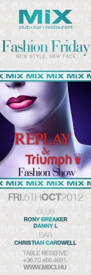 REPLAY & Triumph Fashion Show - MIX - FRI.05.OCT. flyer