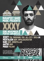 Budapest Bass Music: XXXY (UK) flyer