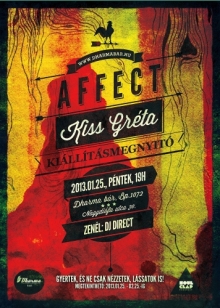 Kiss Gréta: Affect kiállítás &amp; DJ Direct @ Dharma Bár / 2013-01-25 flyer