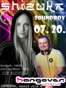 Shizuka &amp; Soundboy a Hangoverben! @ Hangover Cafe and Club / 2013-07-20 flyer