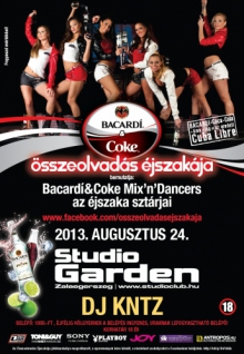 Bacardí&amp;Coke Összeolvadás Éjszakája Zalaegerszegen a Studio Garden-ben! @ Studio Music Club  / 2013-08-24 flyer