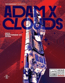 TECHNOKUNST/ ADAM X (USA), CLOUDS (UK) flyer